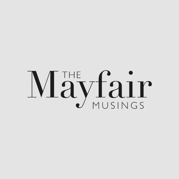 Mayfair Musings